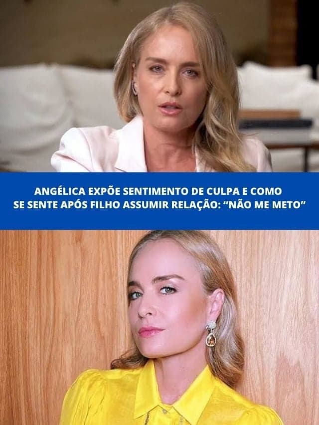 Angélica expõe culpa e como se sente após filho assumir relação