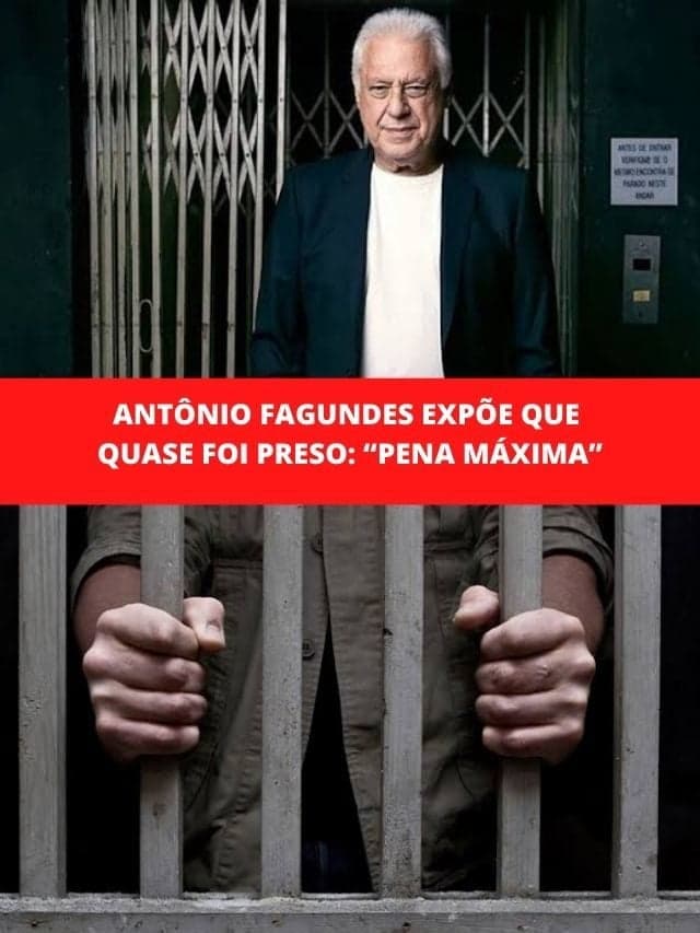 Antônio Fagundes expõe que quase foi preso: “Pena máxima”