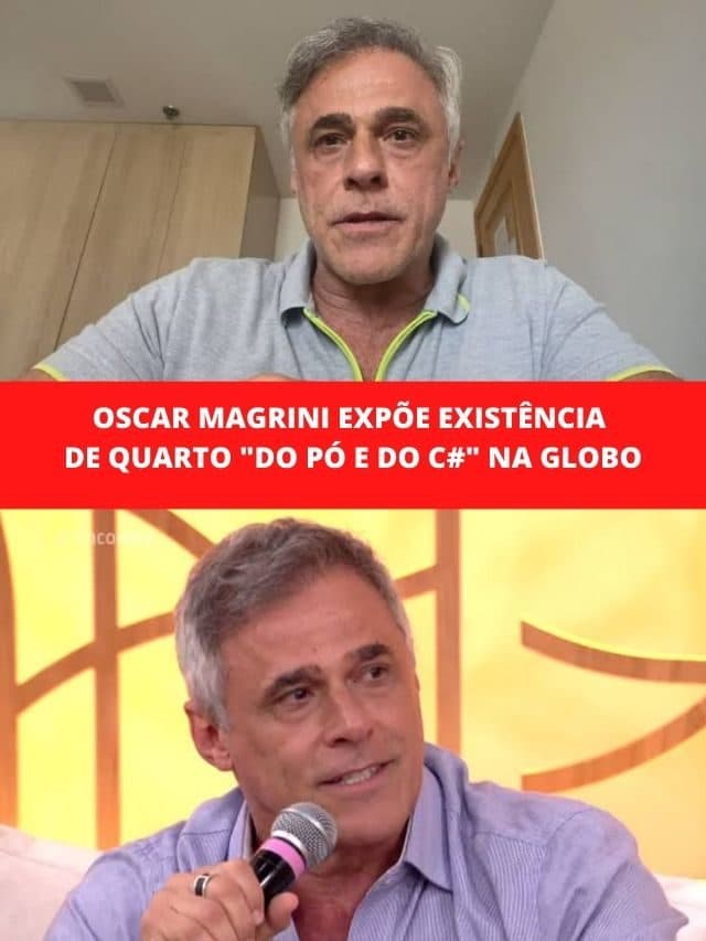 Oscar Magrini expõe existência de quarto “do pó e do c#” na Globo