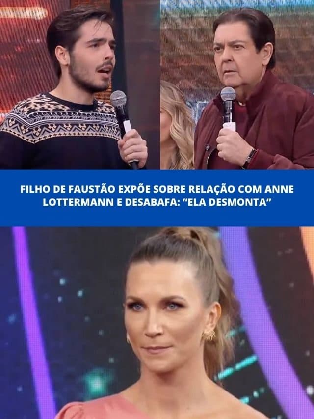 Filho de Faustão expõe sobre relação com Anne Lottermann e desabafa