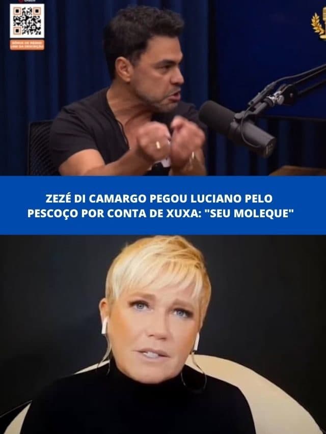 Zezé Di Camargo pegou Luciano pelo pescoço por conta de Xuxa