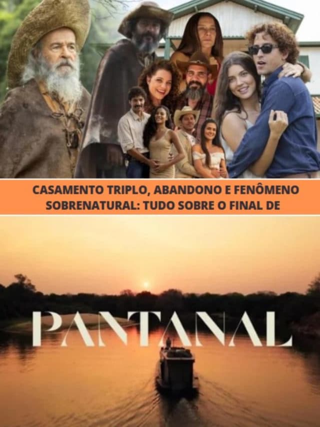 Pantanal – Casamento triplo, abandono e fenômeno sobrenatural