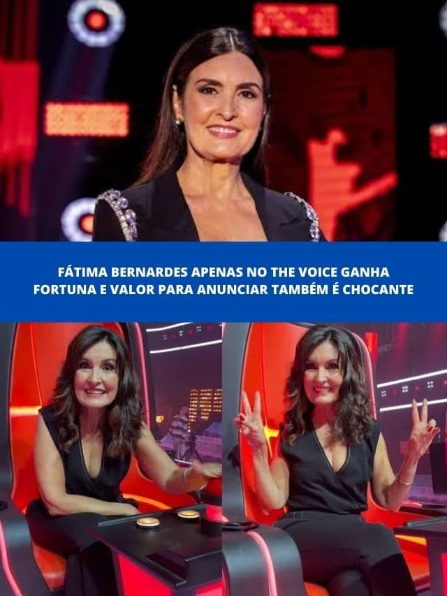 Fátima no The Voice ganha fortuna e valor para anunciar  é chocante