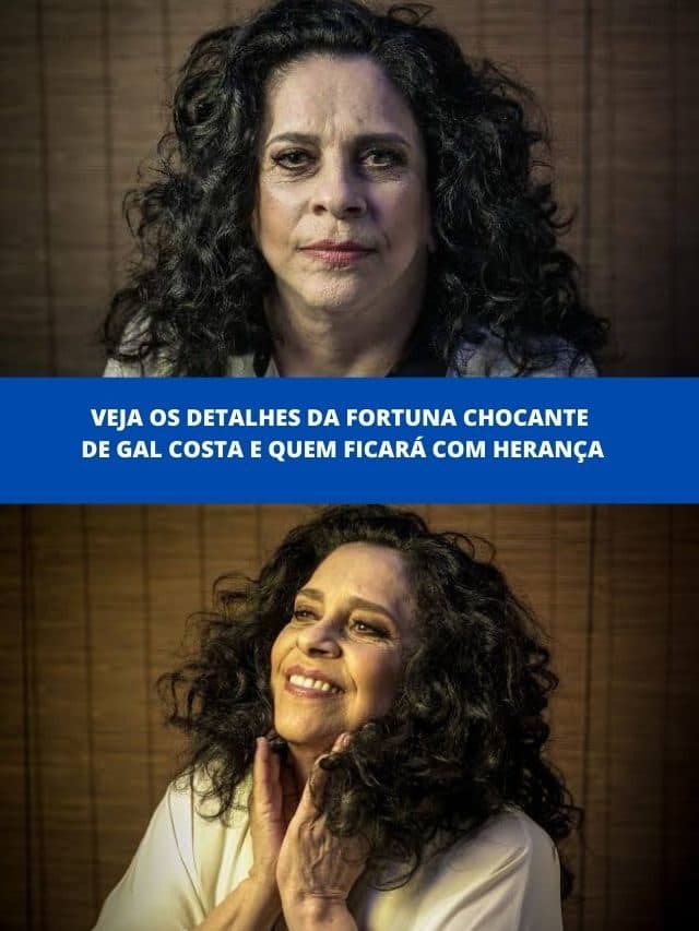 Veja os detalhes da fortuna de Gal Costa e quem ficará com herança