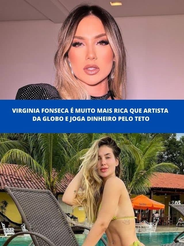 Virginia Fonseca é muito mais rica que artista da Globo