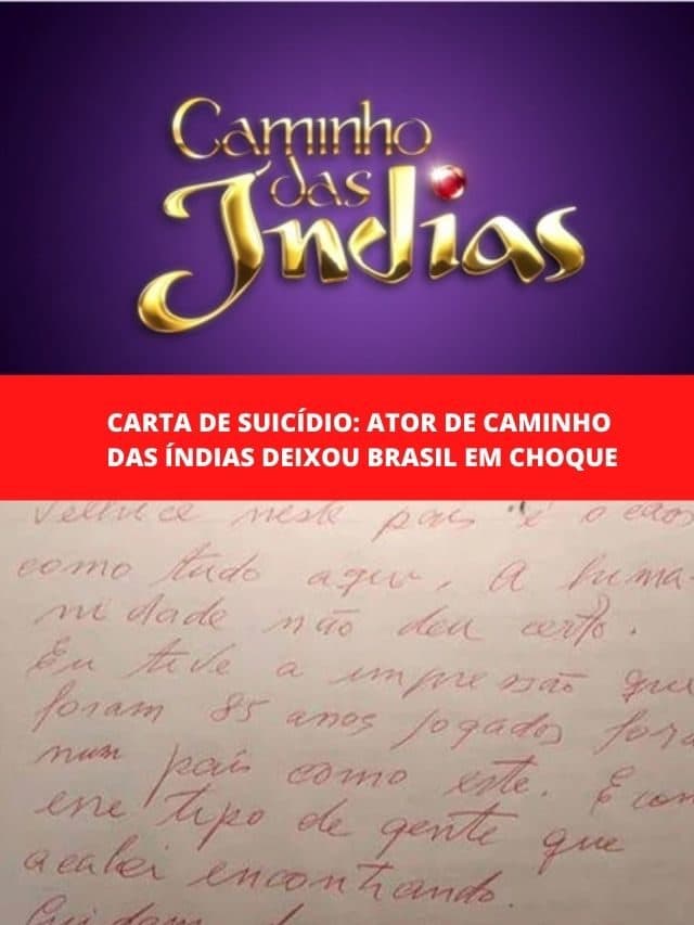 Carta de suicídio: Ator de Caminho das Índias deixou Brasil em choque