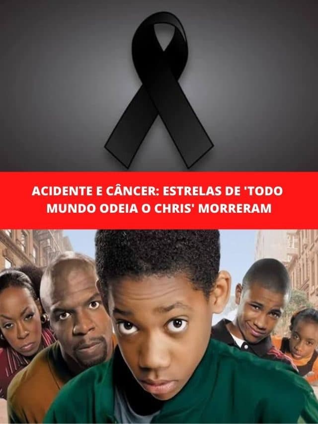 Acidente e câncer: Estrelas de ‘Todo Mundo Odeia o Chris’ morreram