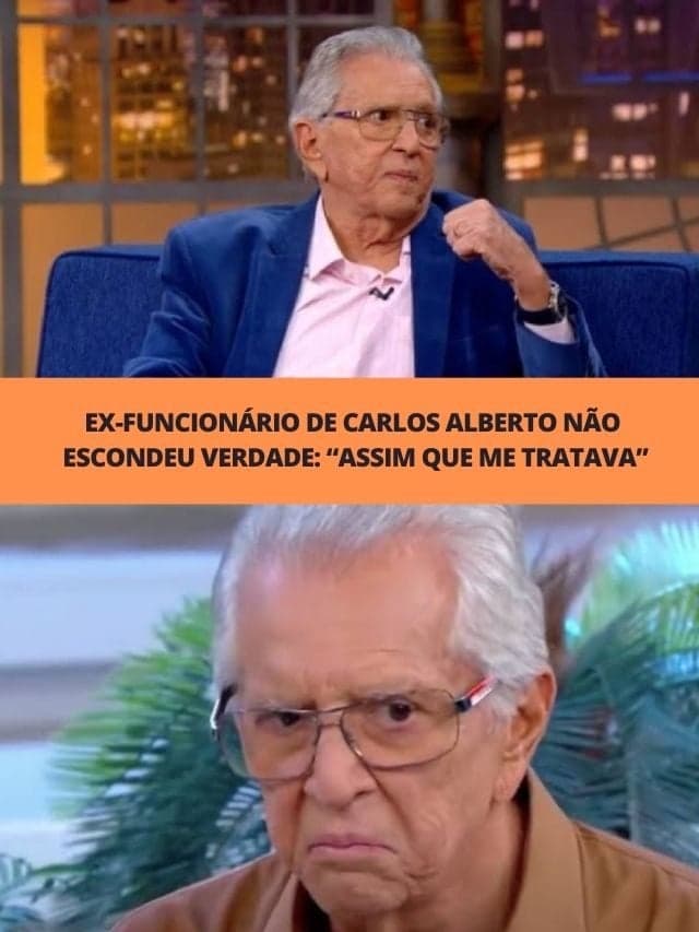 Ex-funcionário de Carlos Alberto não escondeu verdade: “Me tratava”