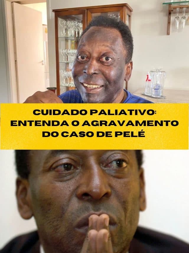 Cuidado paliativo: entenda o agravamento do caso de Pelé