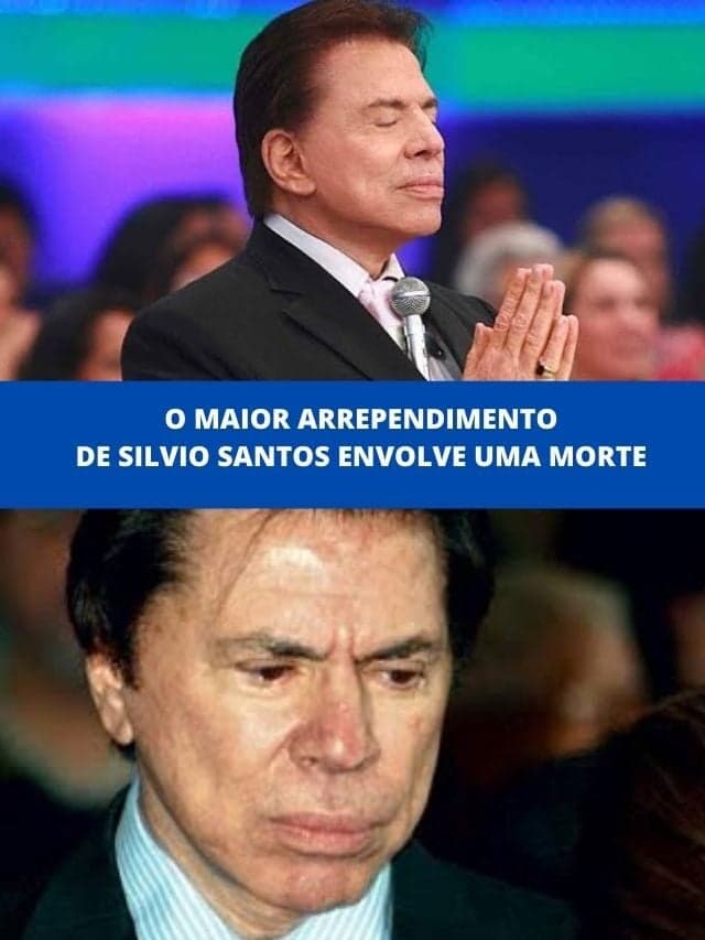O maior arrependimento de Silvio Santos envolve uma morte