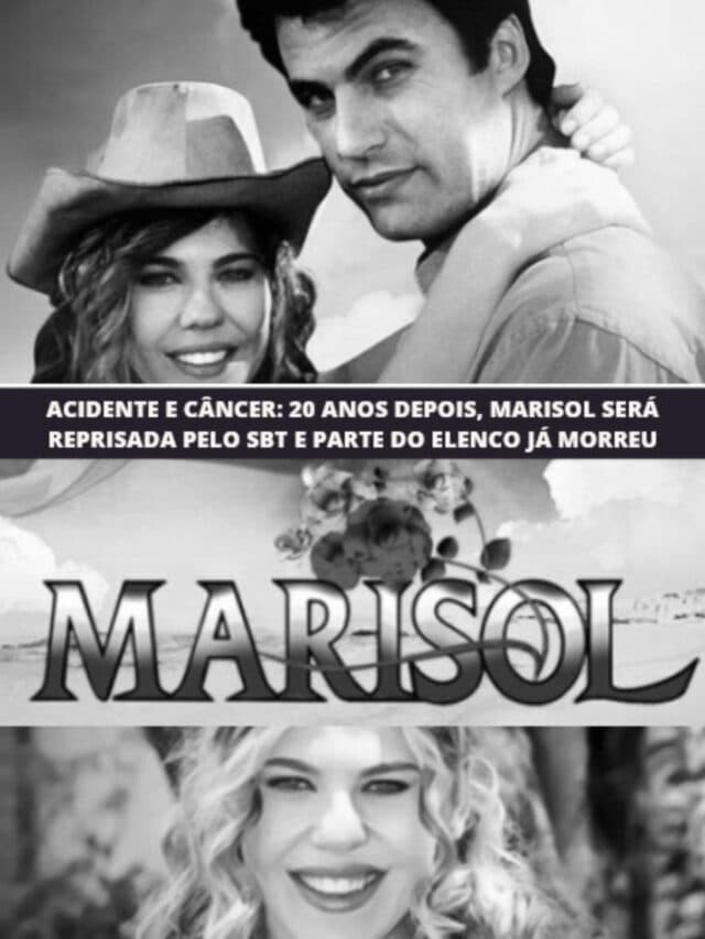 Acidente e câncer: Marisol será reprisada e parte do elenco já morreu