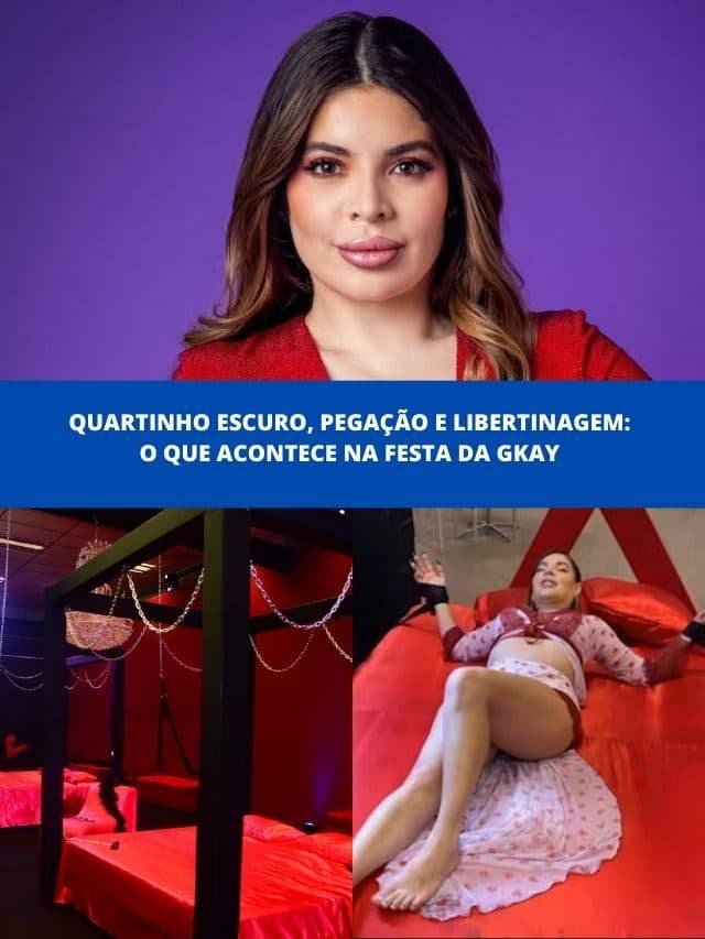 Quartinho escuro e pegação: O que acontece na festa da Gkay