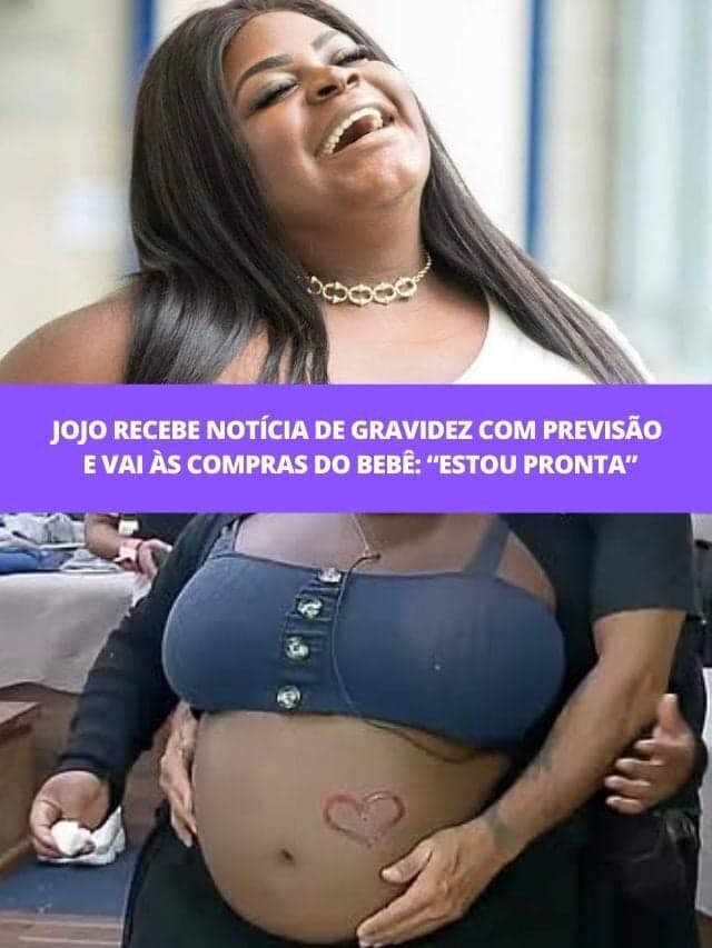 Jojo recebe notícia de gravidez com previsão e vai às compras do bebê