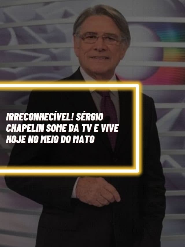 Irreconhecível! Chapelin some da TV e vive hoje no meio do mato