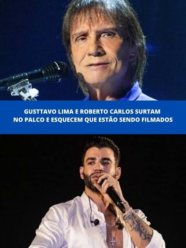 Gusttavo Lima e Roberto Carlos surtam no palco