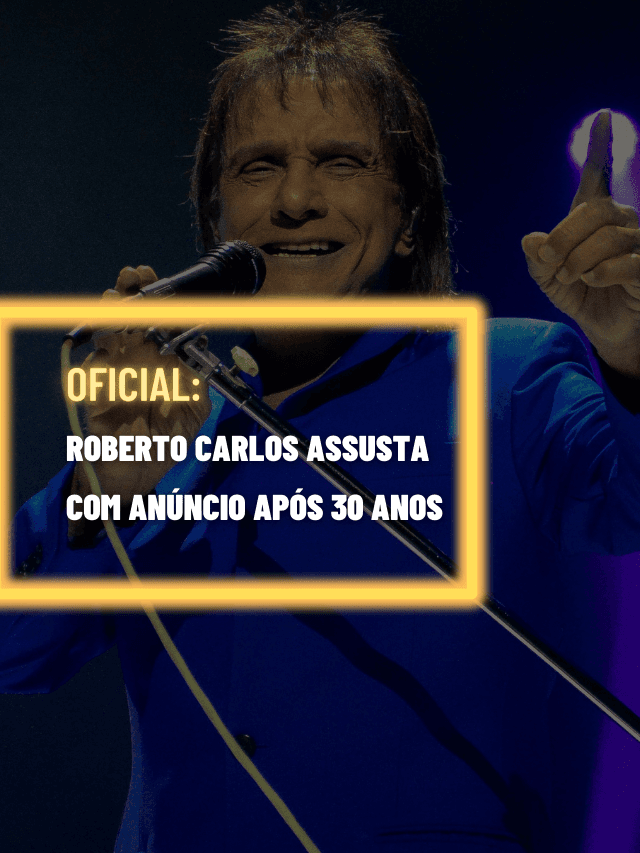 Anúncio feito por Roberto Carlos sobre fim após 30 anos assusta