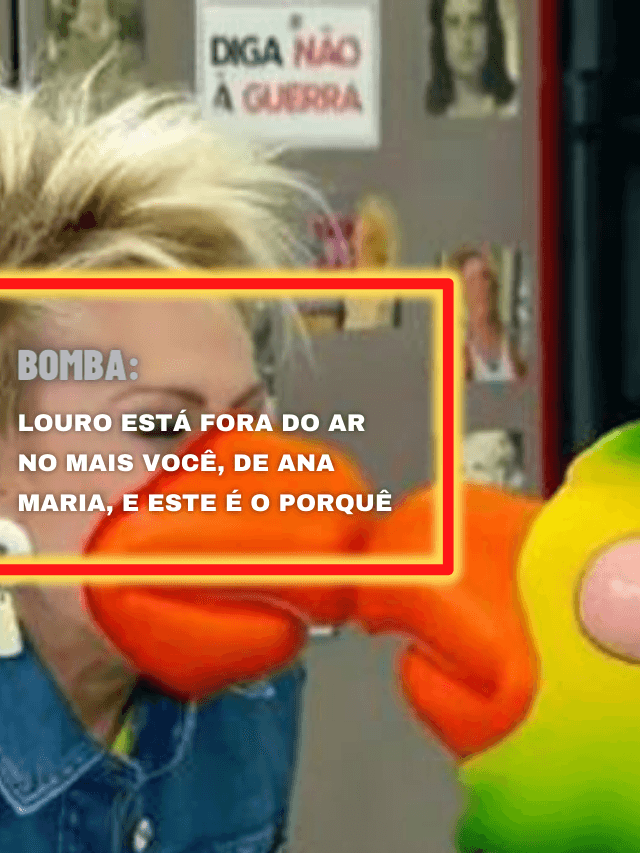 Louro está fora do ar no Mais Você, de Ana Maria, e este é o porquê