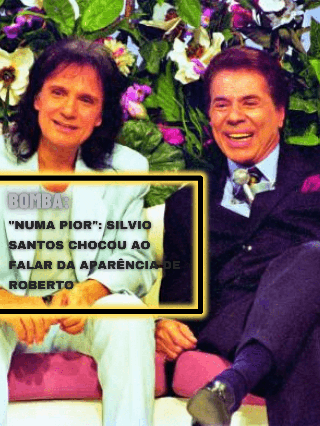 “Numa pior”: Silvio Santos chocou ao falar da aparência de Roberto