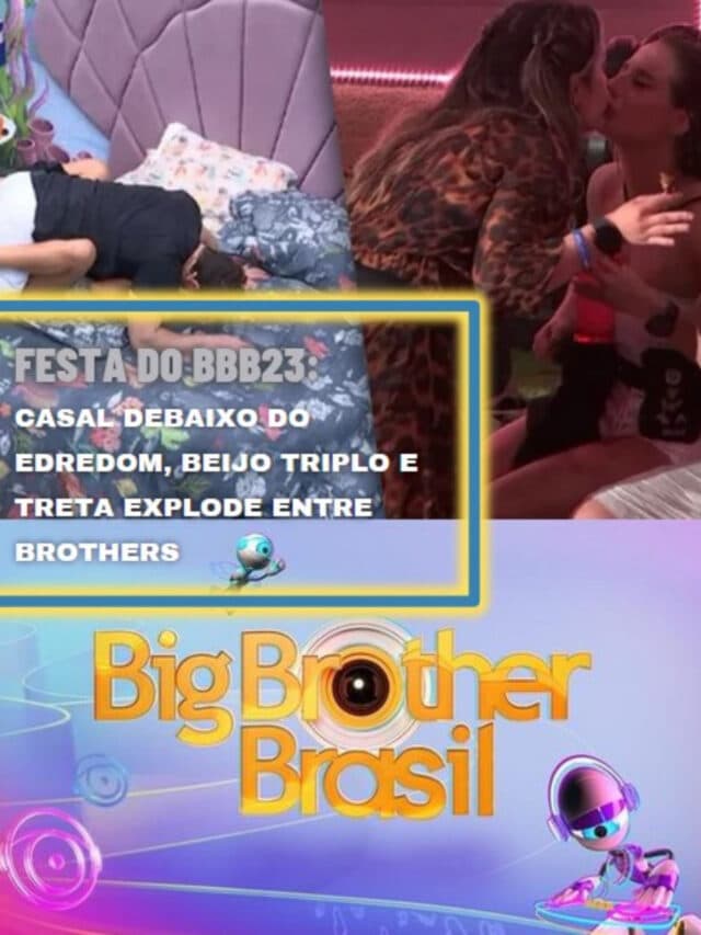 Festa do BBB23: Beijo triplo e treta explode entre brothers