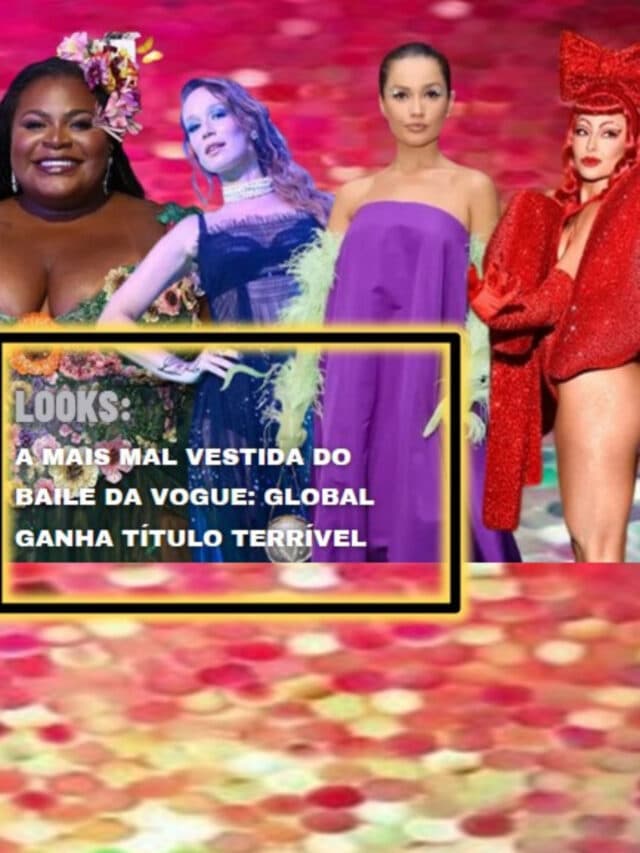 A mais mal vestida do Baile da Vogue: Global ganha título terrível