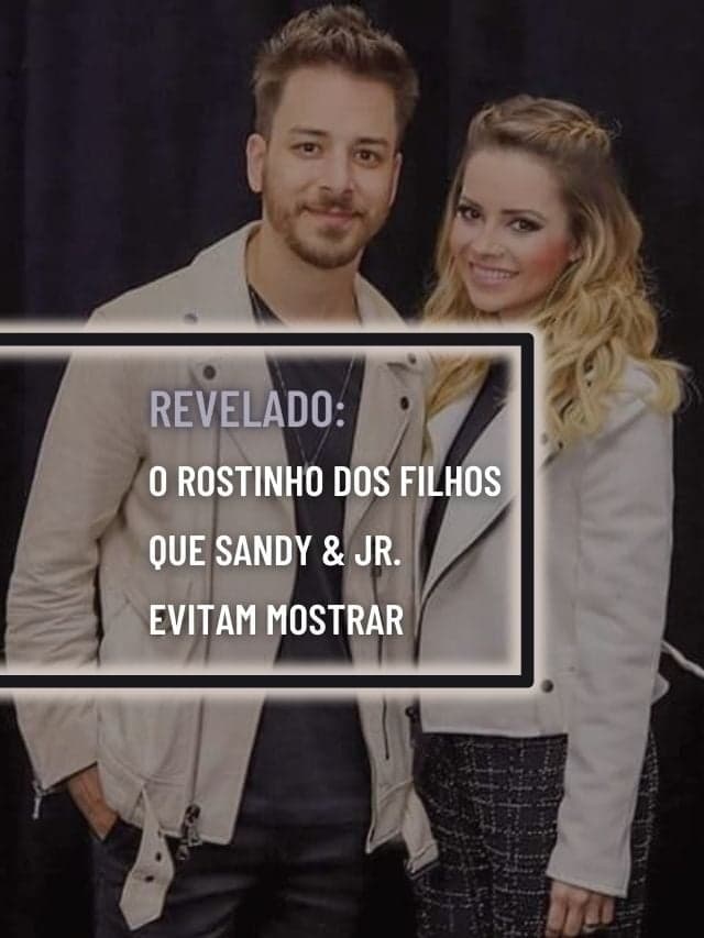 Sandy e Júnior: o rosto dos filhos dos irmãos que quase não são vistos