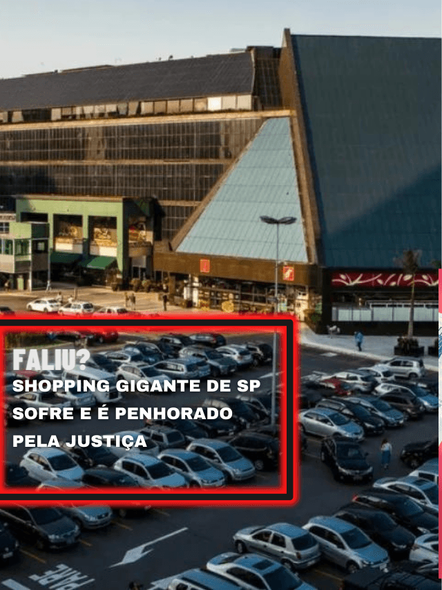 Faliu? Shopping gigante de SP sofre e é penhorado pela justiça