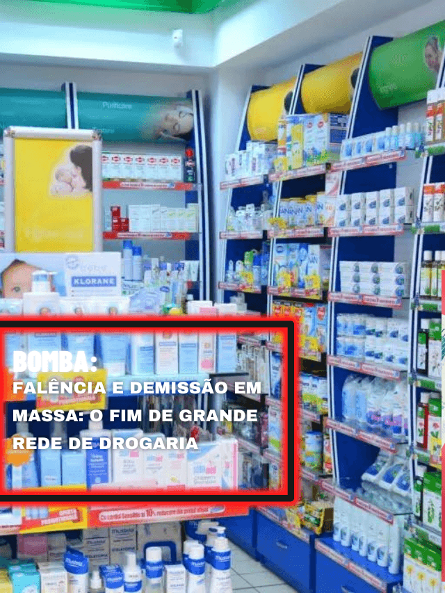 Falência e demissão em massa: o fim de grande rede de drogaria