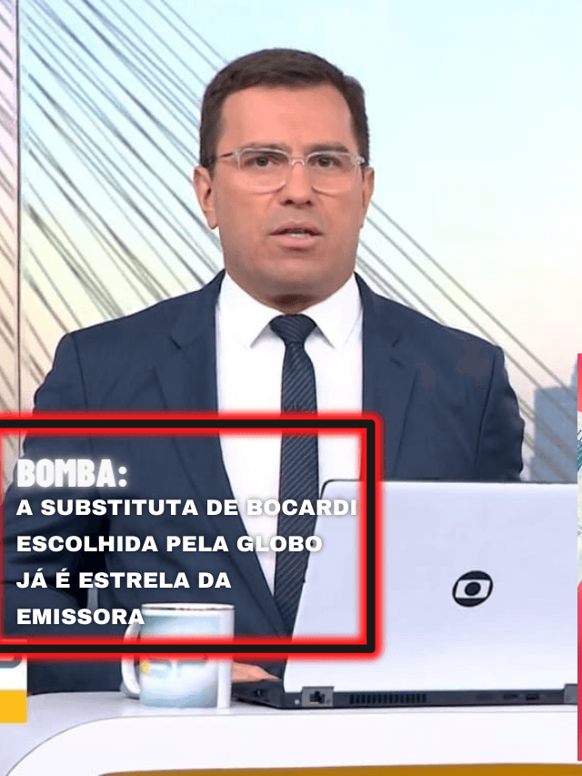 A substituta de Bocardi escolhida pela Globo já é estrela da emissora