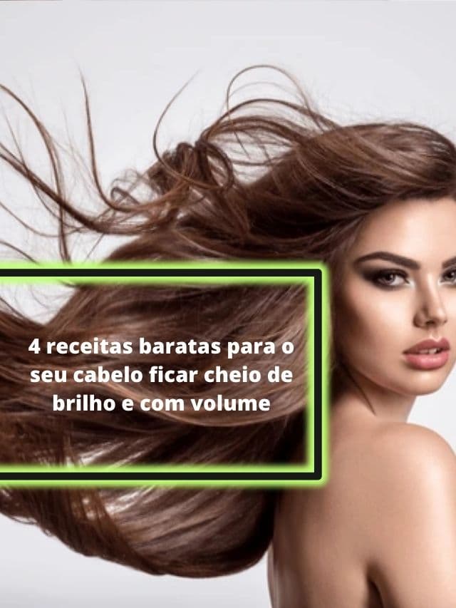 4 receitas fáceis e baratas para deixar seu cabelo brilhoso e volumoso