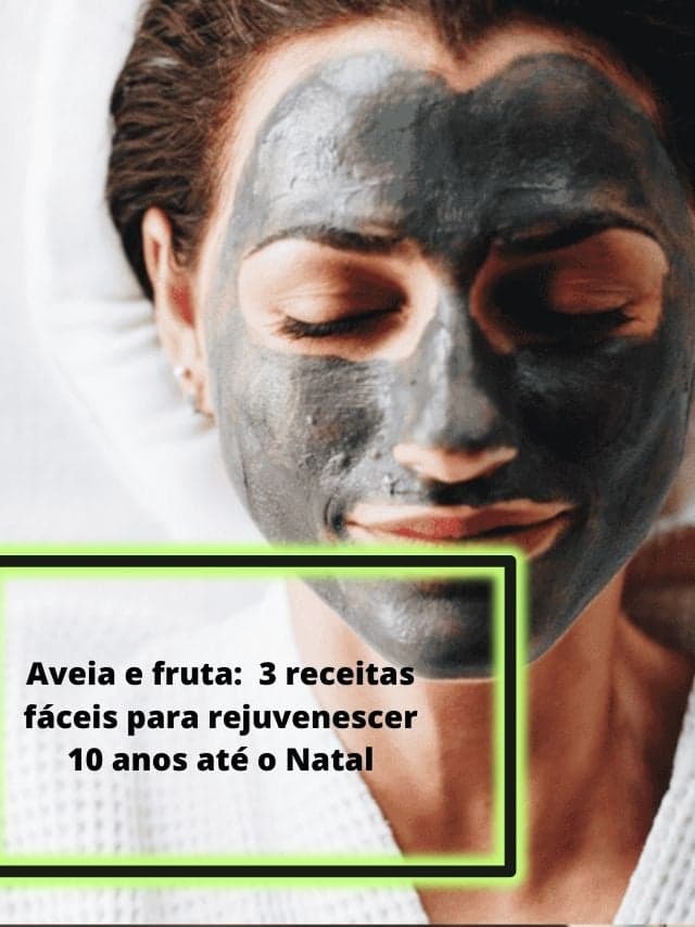 Aveia e fruta: 3 receitas fáceis para rejuvenescer 10 anos até o Natal