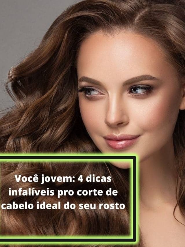4 dicas infalíveis pro corte de cabelo ideal do seu rosto
