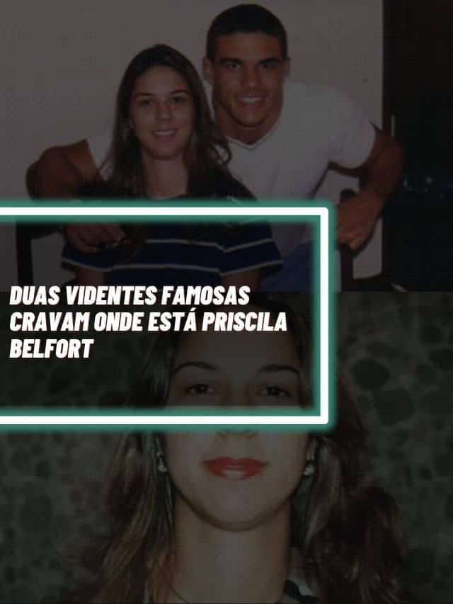 Duas videntes famosas cravam onde está Priscila Belfort