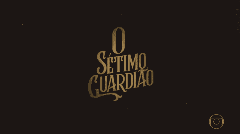 O Sétimo Guardião (Foto: Reprodução/Globo)