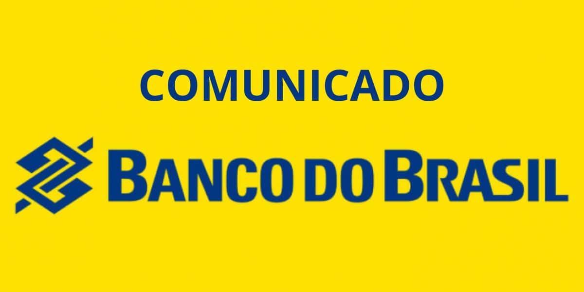 Banco do Brasil acaba de fazer comunicado - Foto: Internet