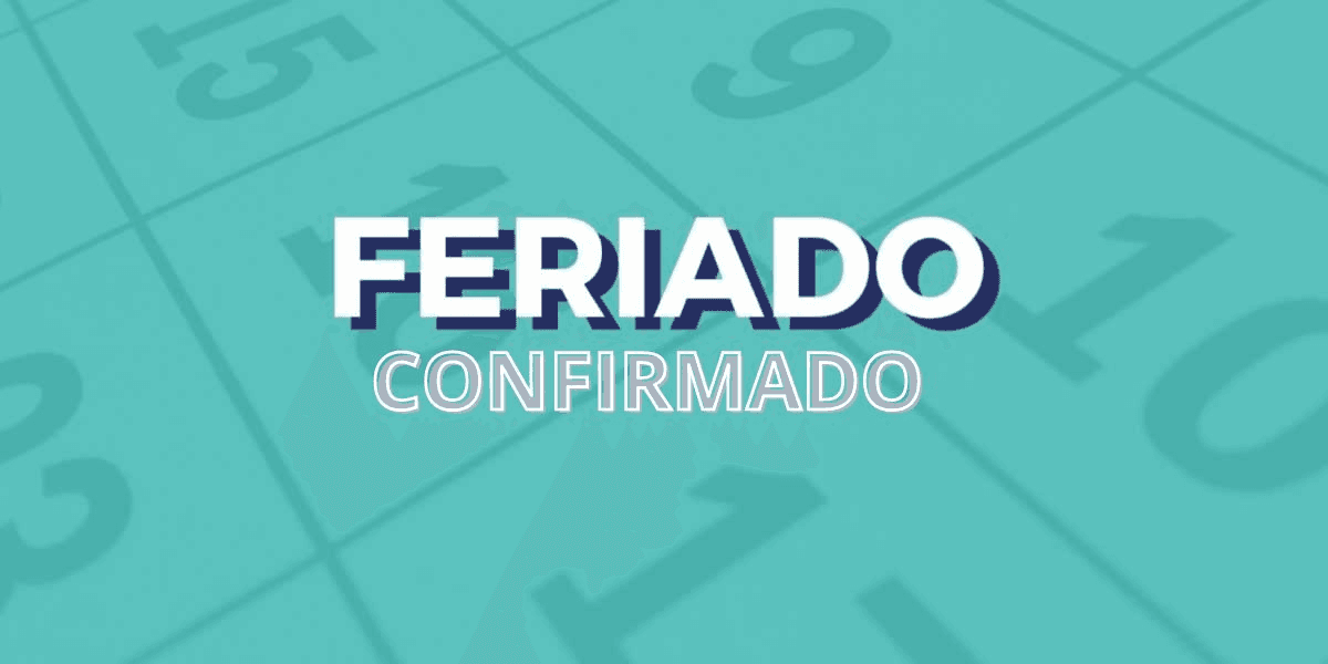 Feriado confirmado (Foto: Reprodução/ Internet)