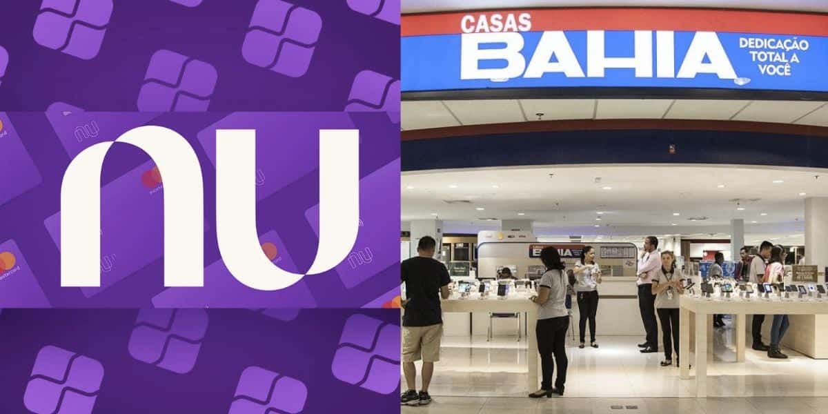 Logo Nubank e unidade da Casas Bahia (Fotos: Reproduções / Internet)