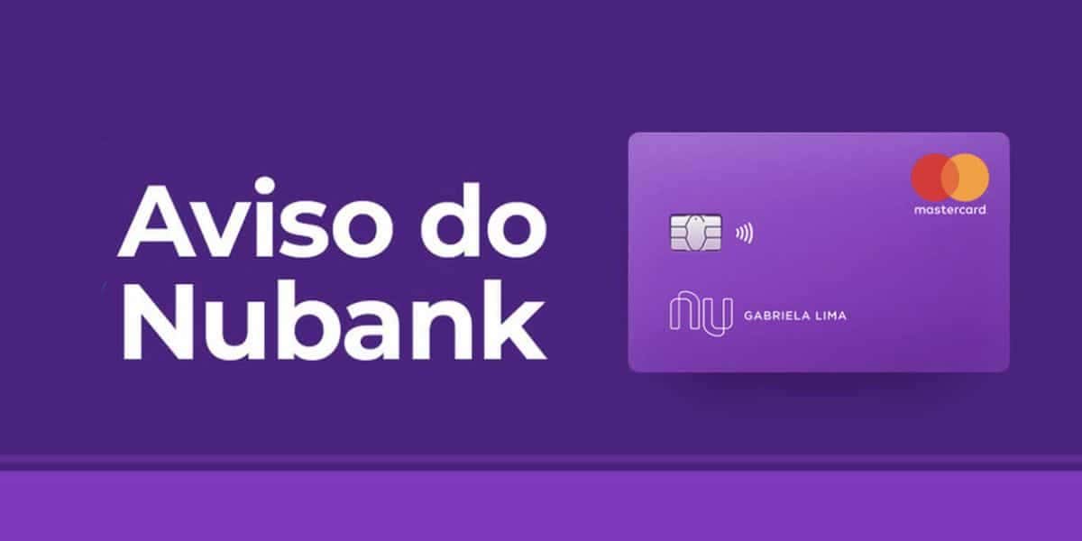 Banco Nubank faz aviso (Foto: Reprodução, Montagem, TV Foco)