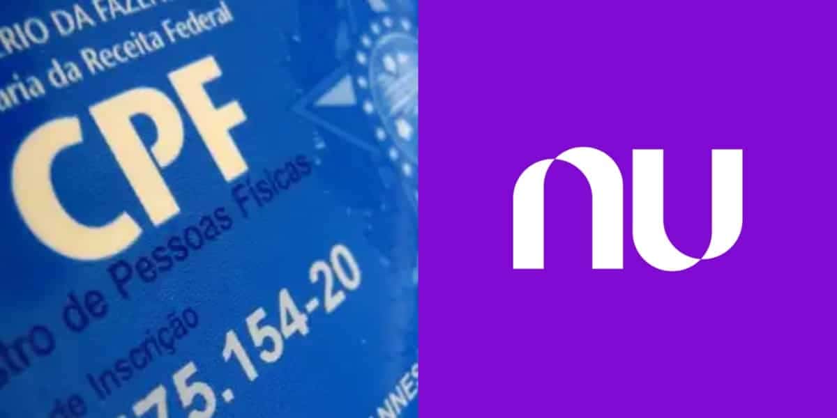 Nova lei do CPF entra em vigor com mudança que pode afetar conta do Nubank (Foto: Reprodução/ Internet)