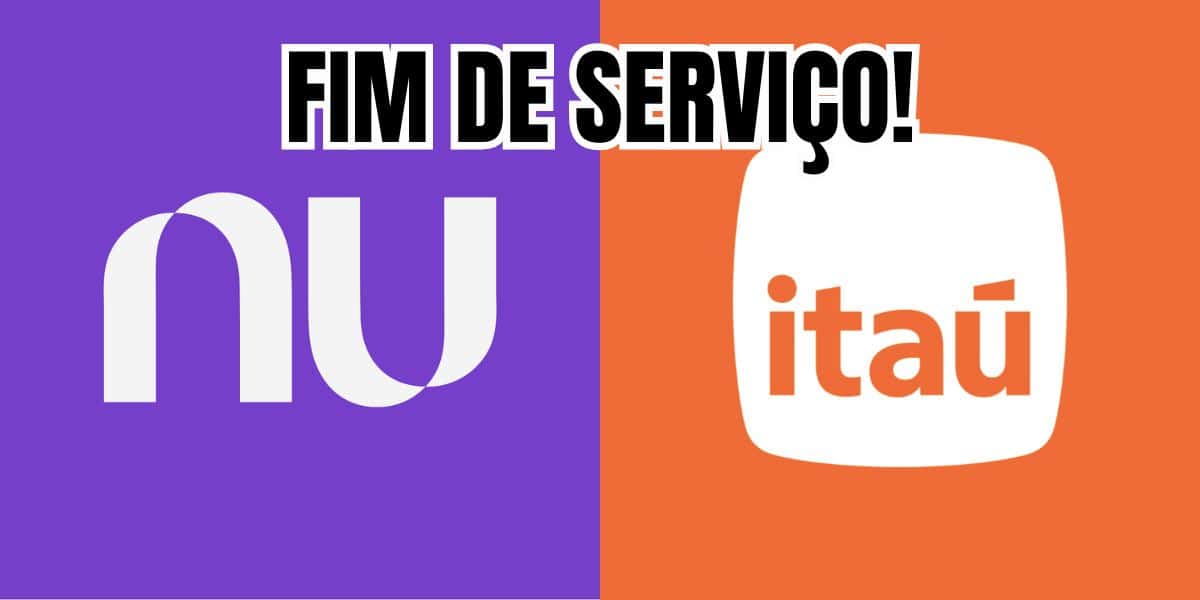 Nubank e Itaú confirmam fim de serviço com comunicado geral (Reprodução/Montagem TV Foco)