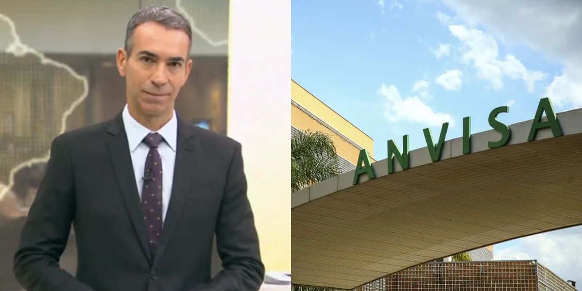 César Tralli no Jornal Hoje e Anvisa (Fotos: Reproduções / Globo / Marcelo Camargo / Montagem)