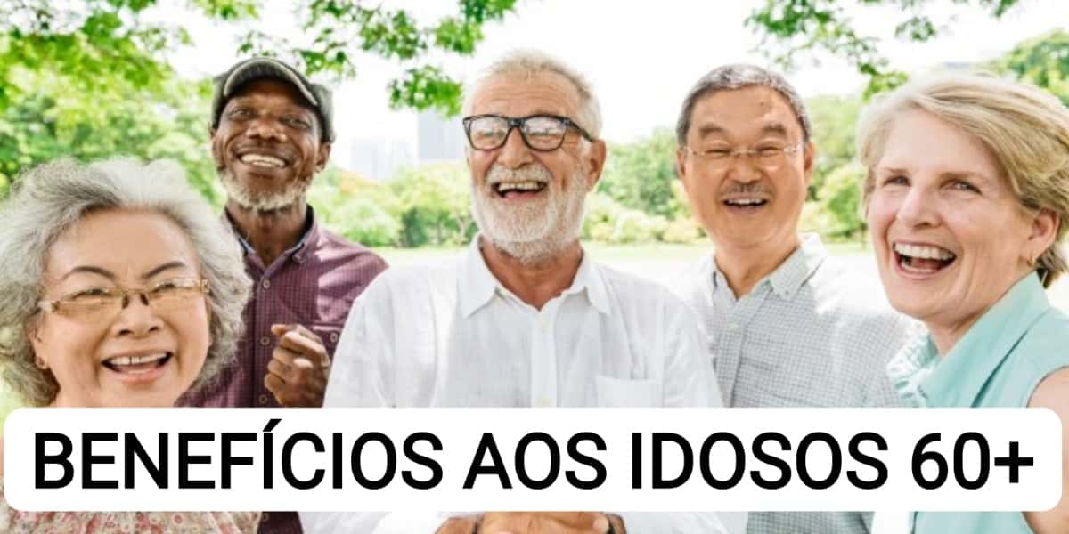 3 benefícios que aliviam o bolso de idosos acima dos 60 (Foto: Reprodução/ Internet)