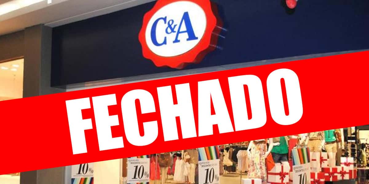 Loja da C&A é fechada (Foto- Reprodução, Montagem, TV Foco)