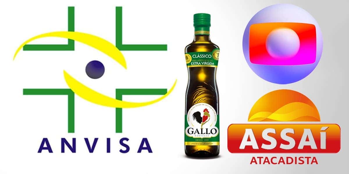 Anvisa - Globo - Assaí Atacadista - Azeita da Gallo (Foto: Montagem - TV Foco)