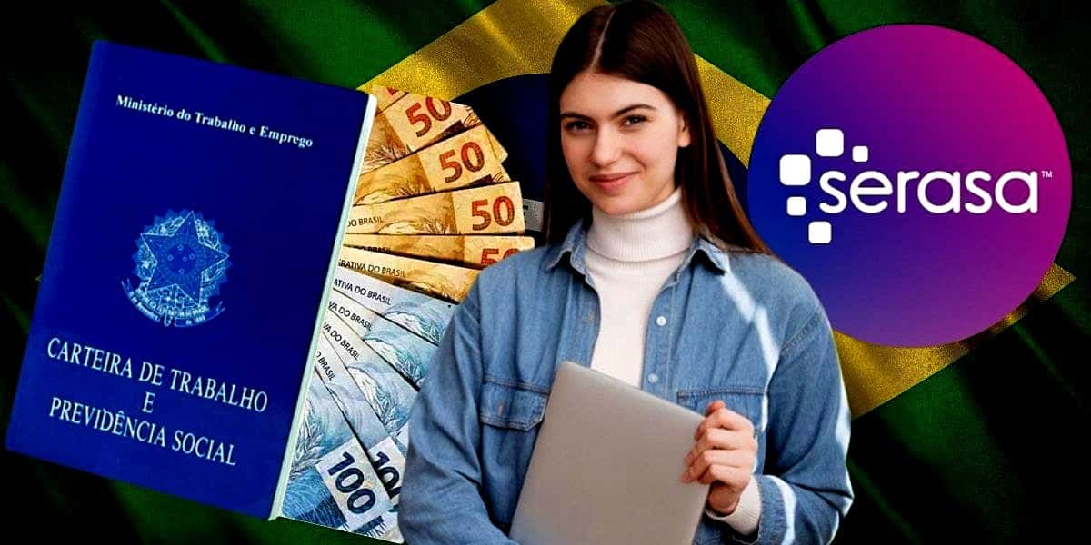 Serasa confirma direito de lista de CLTs que garantem um valor extra todo mês (Foto Reprodução/Montagem/Lennita/Tv Foco/Canva/GOV)