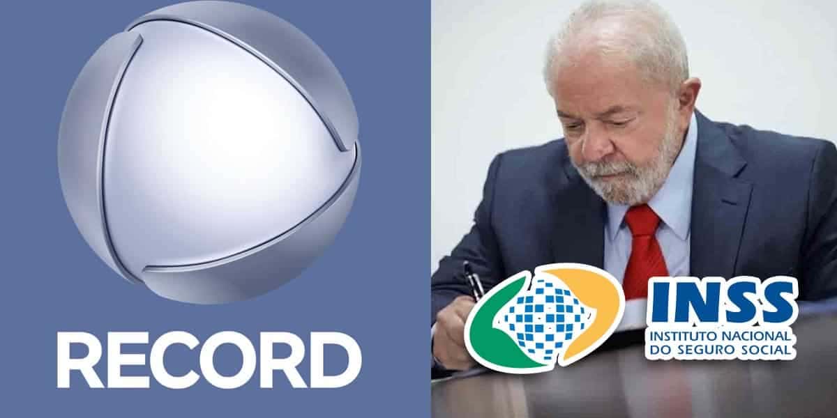 Lula - Record - INSS (Foto: Montagem - TV Foco)