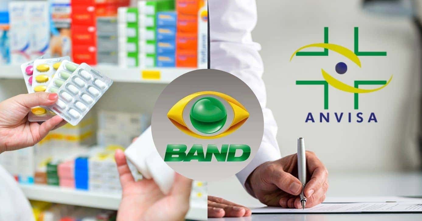 Medicamentos / Logo da Band / Anvisa - Montagem: TVFOCO