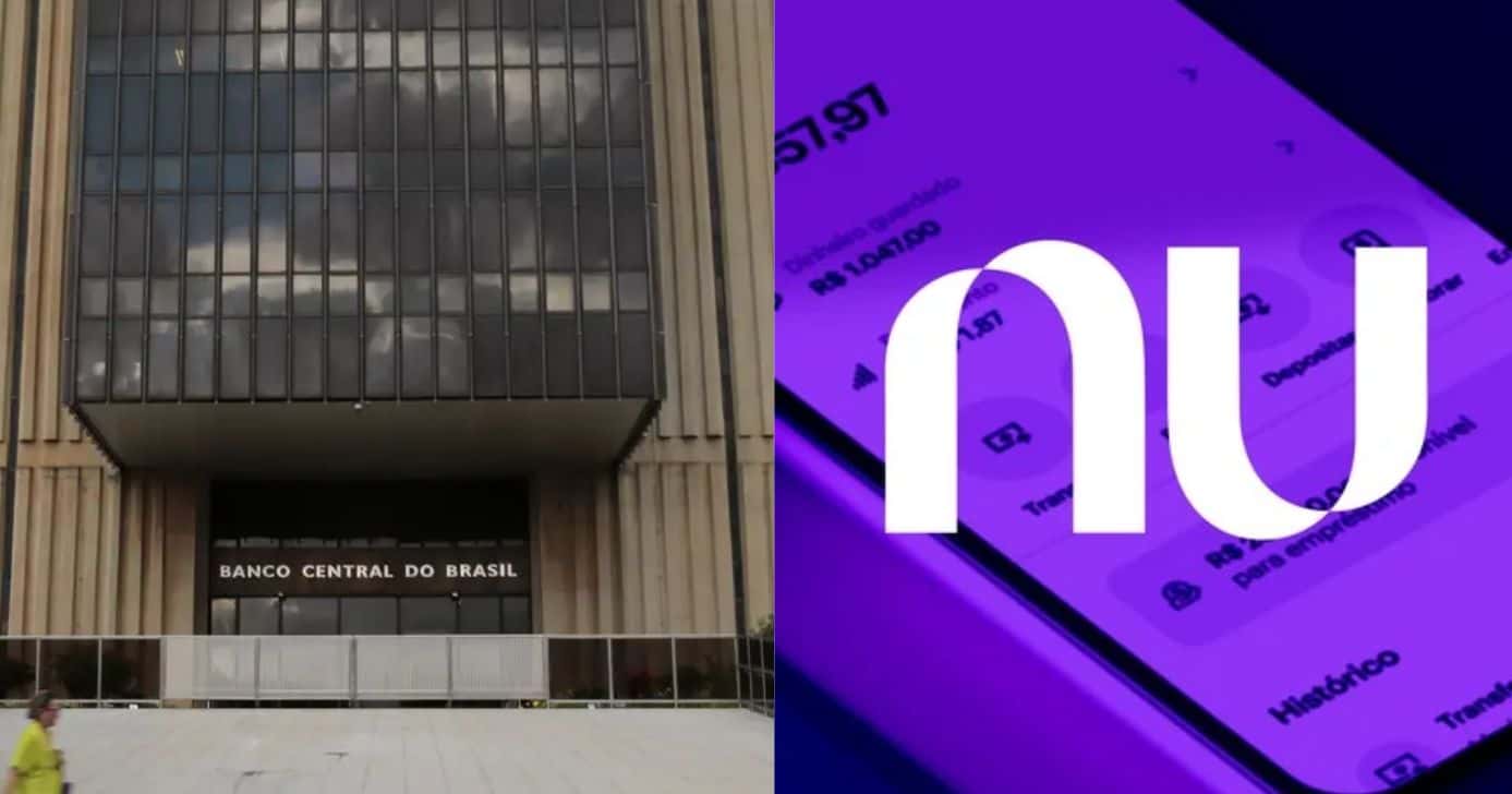 Banco Central / Nubank - Montagem: TVFOCO