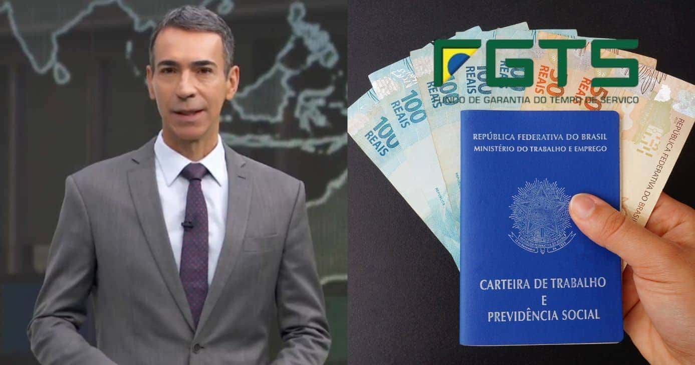 César Tralli no Jornal Nacional, carteira de trabalho, notas de dinheiro e FGTS (Fotos: Reproduções / Globo / Canva / Internet)