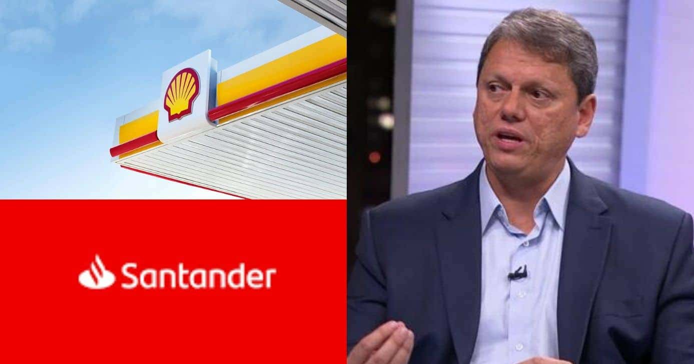 Shell, Santander e Tarcisio de Freitas (Fotos: Reproduções / Shell / Internet / Globo)
