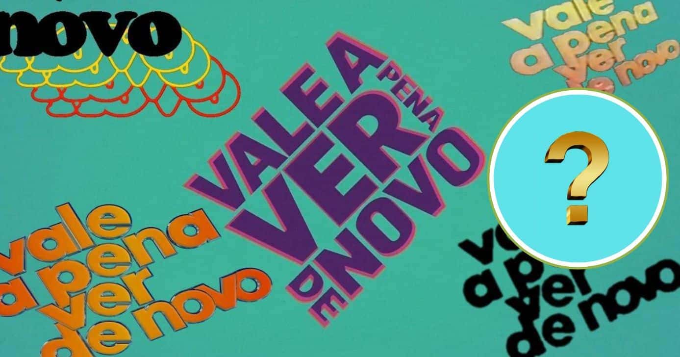 Vale a pena ver de novo - Foto: Internet